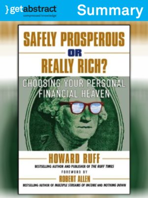cover image of Safely Prosperous or Really Rich? (Summary)